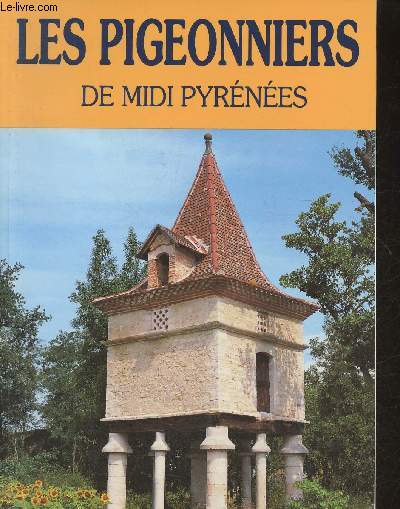 Les pigeonniers de Midi Pyrenes