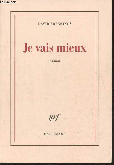 Je vais mieux- Roman