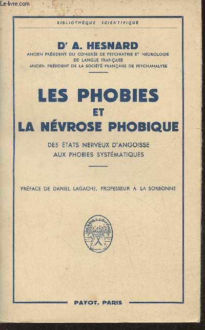 Les phobies et la nvrose phobique, des tats nerveux d'angoisse aux phobies systmatiques