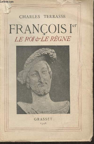 Franois Ier- Le roi et le rgne Tome II