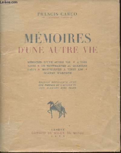 Mmoires d'une autre vie- Mmoires d'une autre vie,  voix basse, de Montmartre au quartier Latin, Montmartre a vingt ans, bohme d'artiste