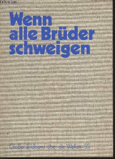 Grosser bildband ber die Waffen-SS - Wenn alle Brder schweigen