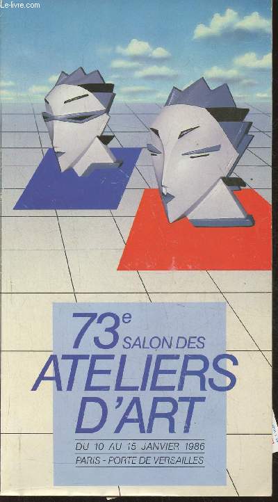 73e salon des ateliers d'art du 10 au 15 Janvier 1986