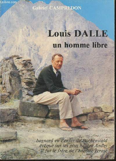 Louis Dalle, un homme libre