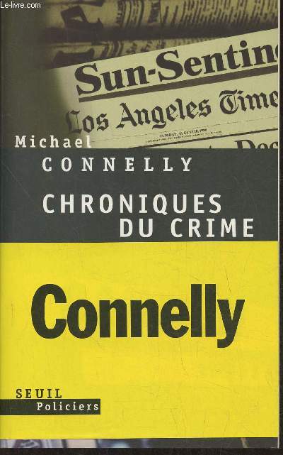 Chroniques du crime- articles de presse (1984-1992)