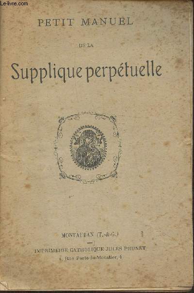 Petit manuel de la Supplique perptuelle