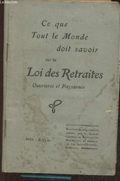 Ce que tout le monde doit savoir sur la loi des retraites- Ouvrires et paysannes