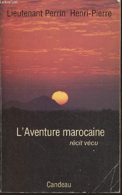 L'aventure marocaine- Rcit vcu
