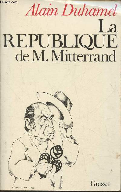 La rpublique de Monsieur Mittrand