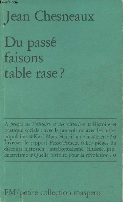 Du pass faisons table rase?  propos de l'histoire et des historiens