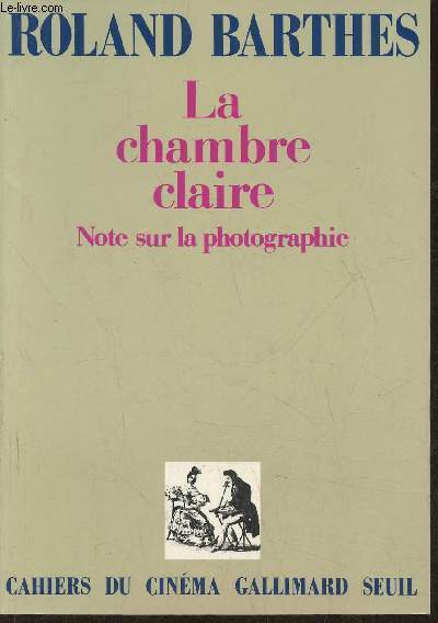 La chambre claire- Note sur la photographie