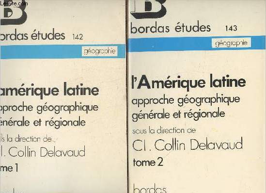L'Amrique Latine- Approche gographique gnrale et Rgionale Tomes I et II (2 volumes)