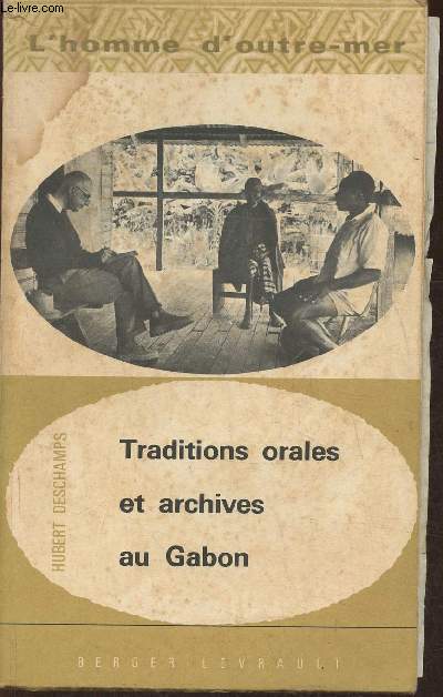 Traditions orales et archives au Gabon- Contribution  l'ethno-histoire