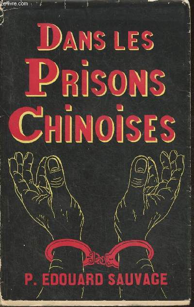 Dans les prisons Chinoises