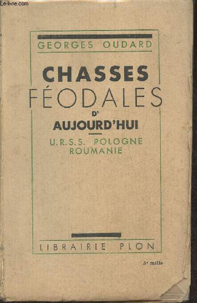 Chasses fodales d'aujourd'hui- U.R.S.S., Pologne, Roumanie