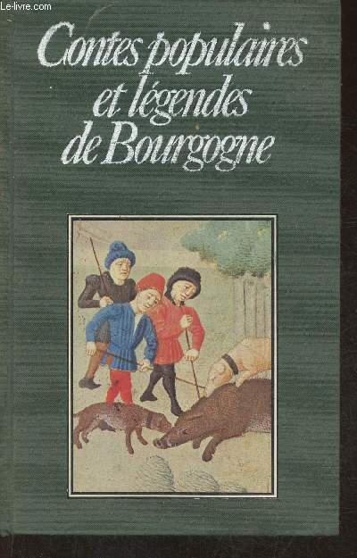 Contes populaires et lgendes de Bourgogne