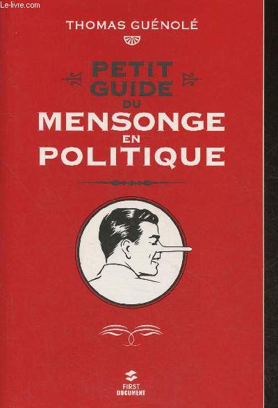 Petit guide du mensonge en politque