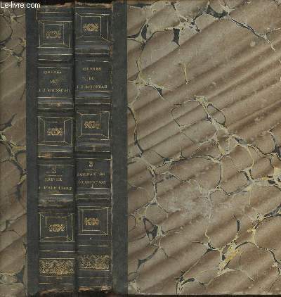 Oeuvres compltes de J.J. Rousseau avec des claircissements et des notes historiques Tomes 2 et 3 (2 volumes) Lettre  d'Alembert, sur les spectacles- Emile, ou de l'ducation