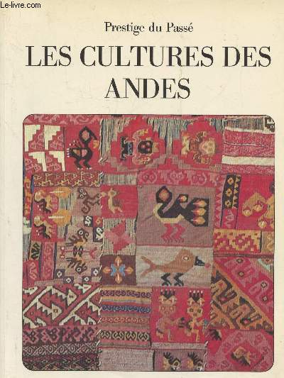 Les cultures des Andes