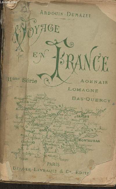 Voyage en France 31e srie- Agenais, Lomagne, Bas-Quercy