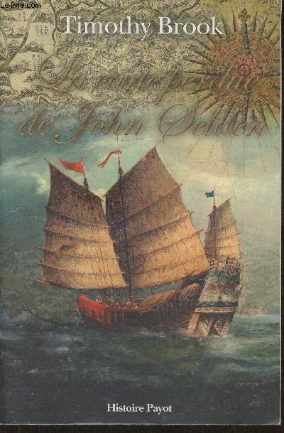 La carte perdue de John Selden- Sur la route des pices en mer de Chine