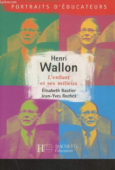 Henri Wallon- L'enfant et ses milieux