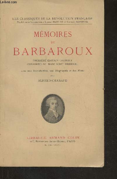 Mmoires de Barbaroux- Premire critique conforme au manuscrit original