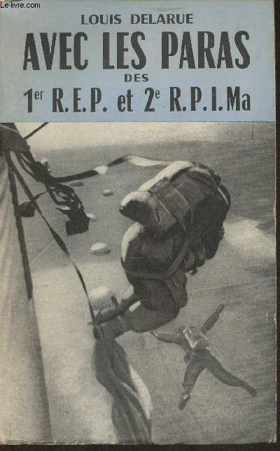 Avec les paras du 1er R.E.P. et du 2e R.P.I. Ma.
