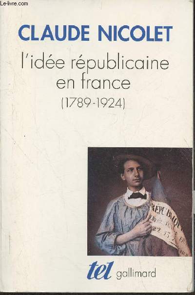 L'ide rpublicaine en France (1789-1924) Essai d'histoire critique
