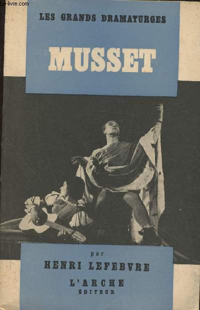 Alfred de Musset- Dramaturge