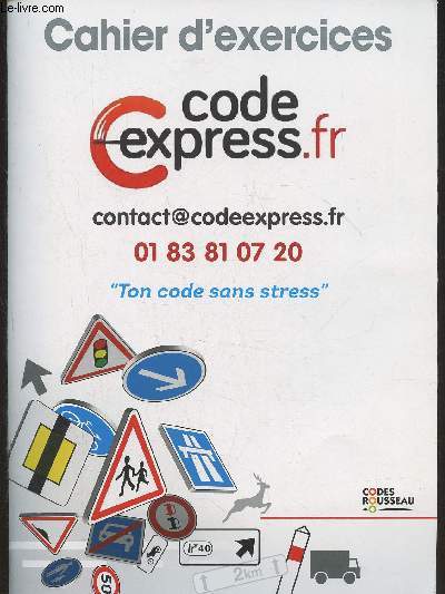 Cahier d'exercices Rousseau 246 questions du code de la route