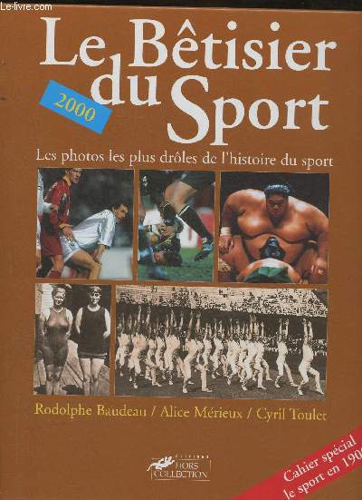 Le btisier du sport 2000- Les photos les plus drles de l'histoire du sport