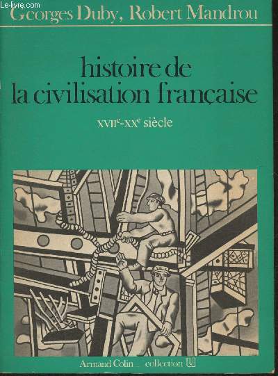 Histoire de la civilisation franaise XVIIe-XXe sicle