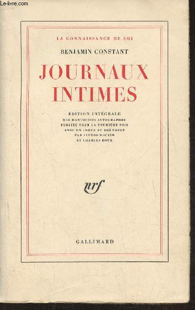 Journaux intimes- Edition intgrale des manuscrits autographes, avec un index et les des notes