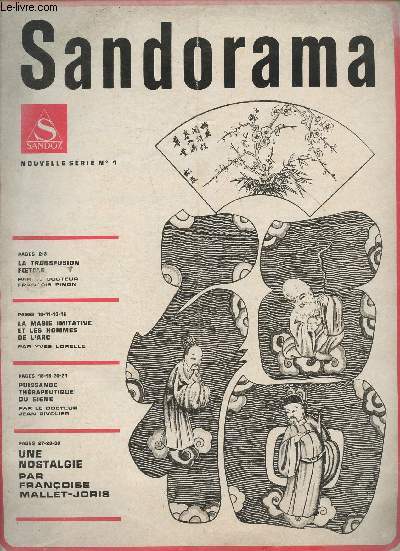 Sandorama nouvelle srie n1-Sommaire: La transfusion foetale- La magie imitative et les hommes de l'arc par Yves Lorelle Puissance thrapeutique du signe par le Dr. Jean Rivolier- Une nostalgie par Franoise Mallet-Joris.