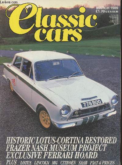 Classic cars- Vol. 16, n6- March 1989 - Sommaire: Ferrari GTO, P4 and 166C, just 3 cars from Pierre Bardinon's superb collection- Ferrari fantasy- Archive words and pictures from the printed page- Robinery restortion- Henry Taylor' road car- Black bombs