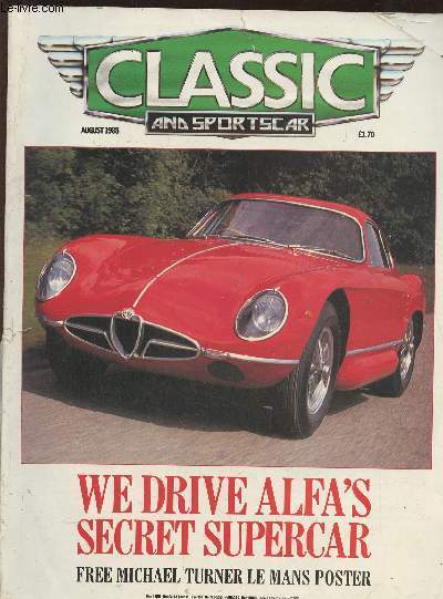 Classic and sportscar - Vol 7, n5- August 1988-Sommaire: Alfa Romeo- Listful thinking- Going, going, gone but not forgotten- You said it- Nye networl starts here- Alfa Romeo sportiva- Messeschmitt meets Berkeley- Lotus 25 track test- TVR reveal - Rac cla