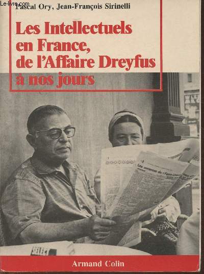Les intellectuels de France, de l'Affaire Dreyfus  nos jours