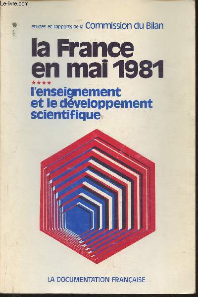 L'enseignement et le dveloppement scientifique- Commission charge d'tablir le bilan de la situaton de la France, Etudes et rapports-