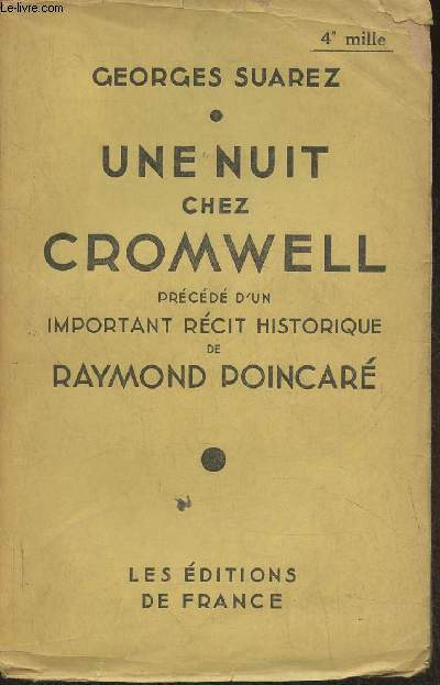 Une nuit chez Cromwell prcd d'un important rcit historique de Raymond Poincar
