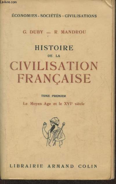 Histoire de la civilisation franaise - Moyen ge- XVIe sicle