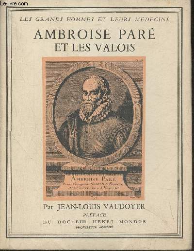 Ambroise Par et les valois