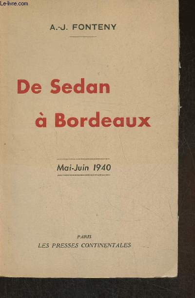 De Sedan  Bordeaux Mai-Juin 1940