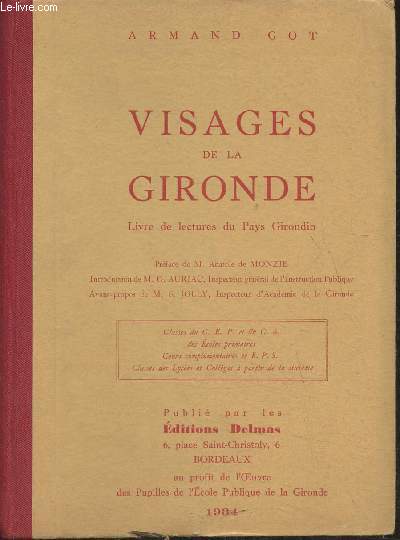 Visages de la Gironde- Livre de lectures du Pays Girondin