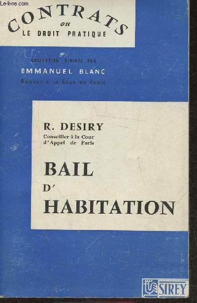 Le contrat de bail d'habitation- Locaux  usage d'habitation et  usage professionnel