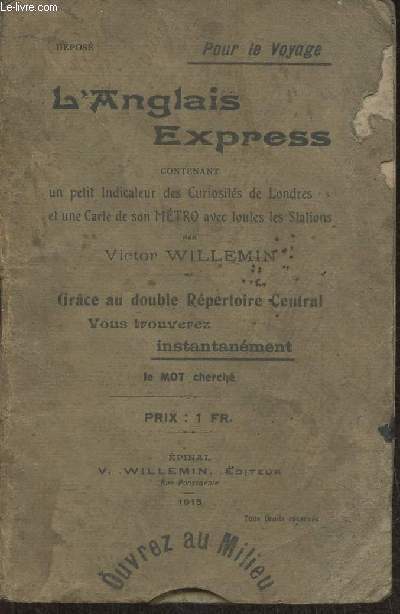 L'anglais express contenant un petit indicateur des curiosits de Londres et une carte de son mtro avec toutes les stations