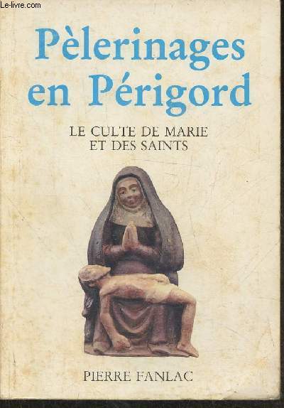 Plerinages en Prigord