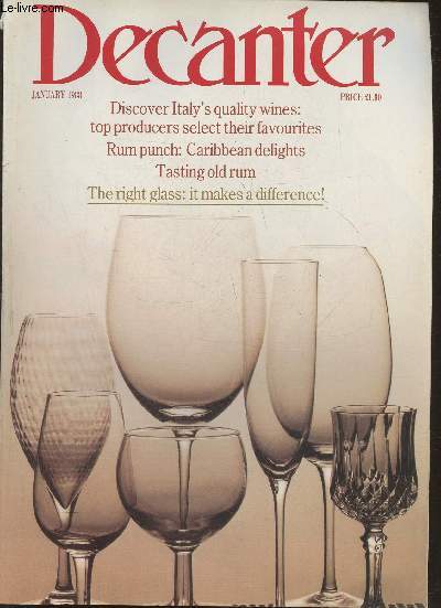 Decanter Volume 13, n5 - January 1988-Sommaire: The right glass- character and quality- Signpost to Italy- new wave Valpolicella- green heart- Sicilian accent- VIDE's guarantee- Franciacorta- Muscat's delight- Rum story- 82 Island delights- 88 old rum- 9