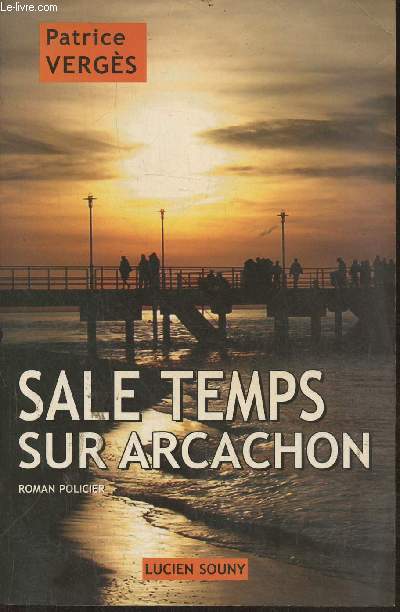 Sale temps sur Arcachon