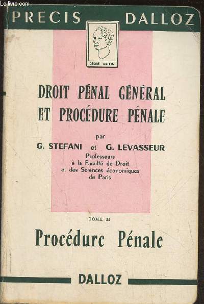 Droit pnal gnral et procdure pnale Tome II: Procdure pnale